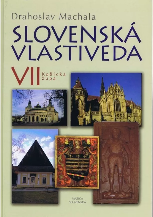 Drahoslav Machala - Slovenská vlastiveda VII.