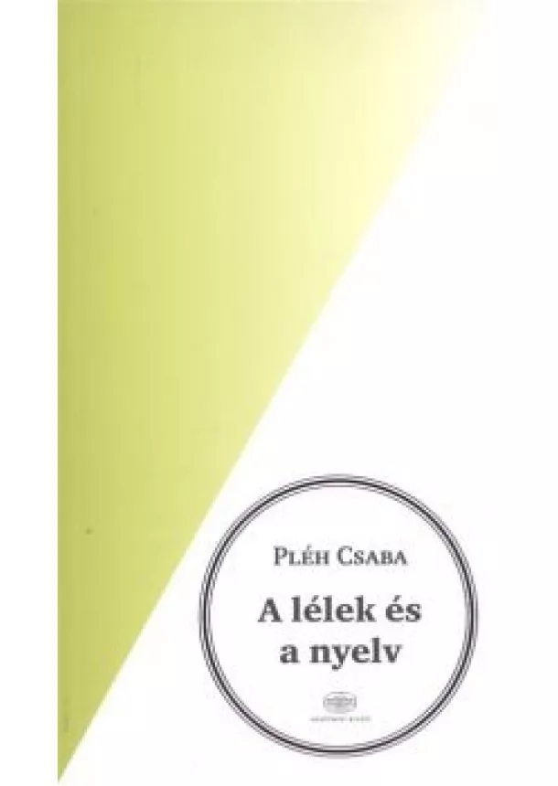 Pléh Csaba - A lélek és a nyelv