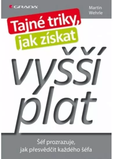 Tajné triky, jak získat vyšší plat