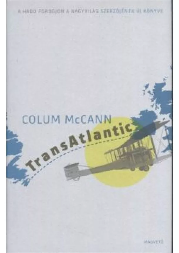 Colum McCann - Transatlantic