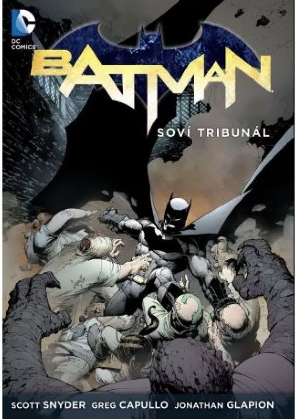 Scott Snyder, Greg Capullo, Jonathan Glapion - Batman - Soví tribunál