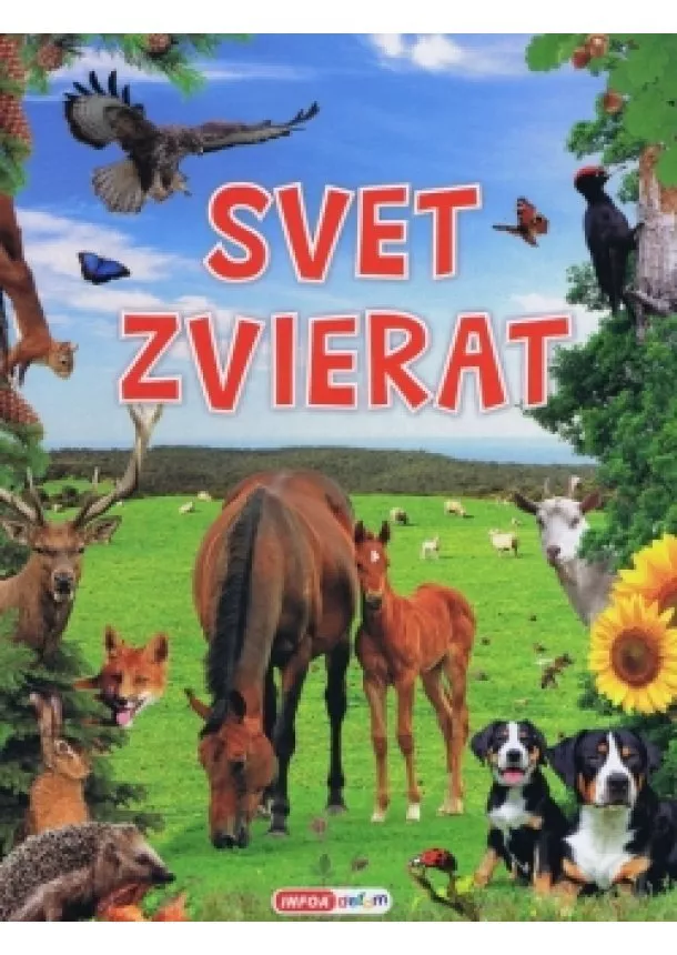 Kolektív autorov - Svet zvierat (slovenská verzia)