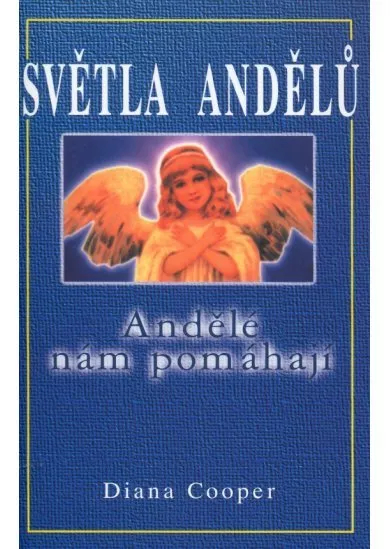 Světla andelů - Andělé nám pomáhají