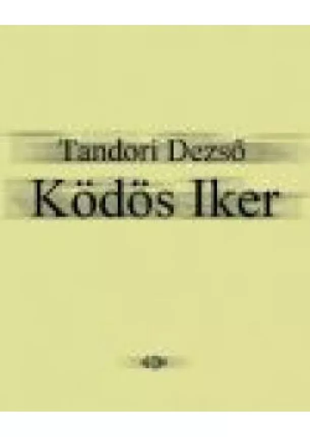 Tandori Dezső - KÖDÖS IKER