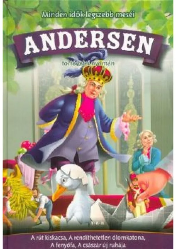 Andersen - Minden idők legszebb meséi Andersen történetei nyomán (lila)