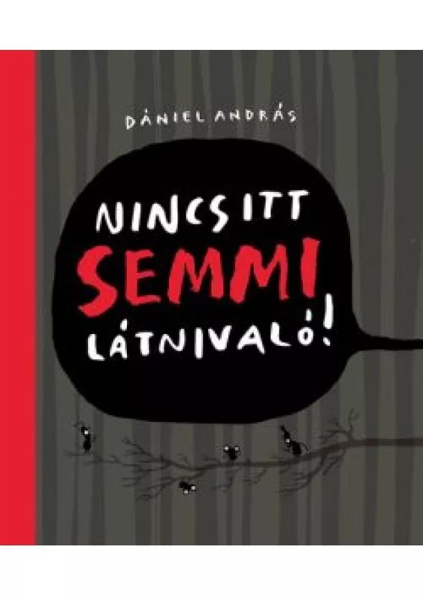 Dániel András - Nincs itt semmi látnivaló