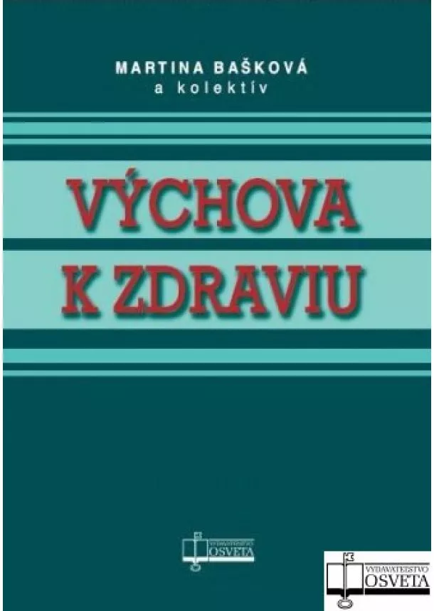 Martina Bašková a kol. - Výchova k zdraviu