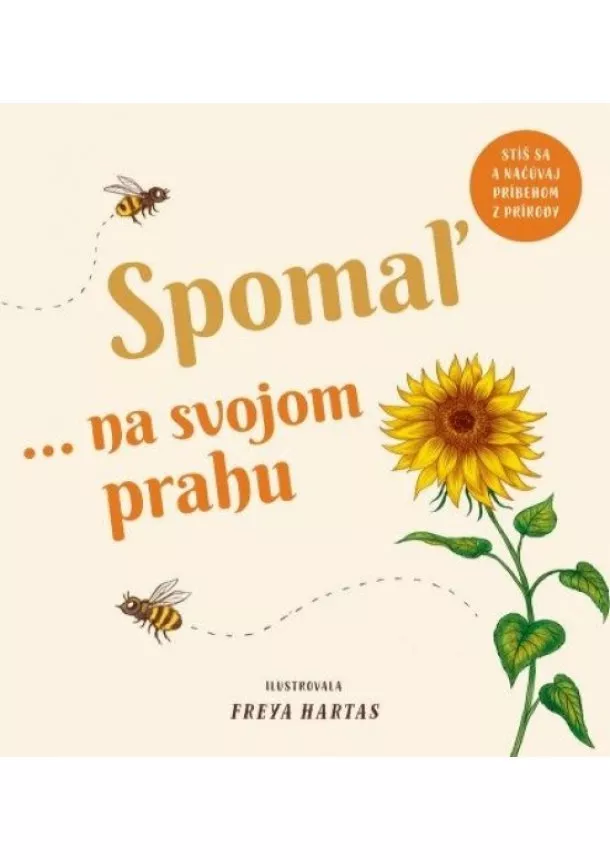 Freya Hartas - Spomaľ... na svojom prahu