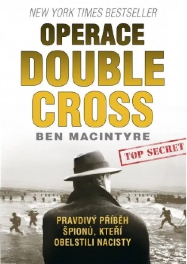 Ben Macintyre - Operace Double Cross