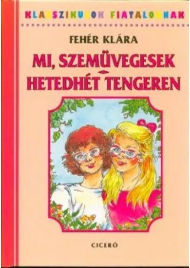 Mi, szemüvegesek - Hetedhét tengeren