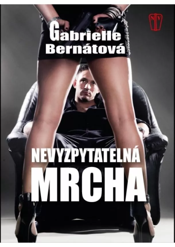 Gabrielle Bernátová - Nevyzpytatelná mrcha