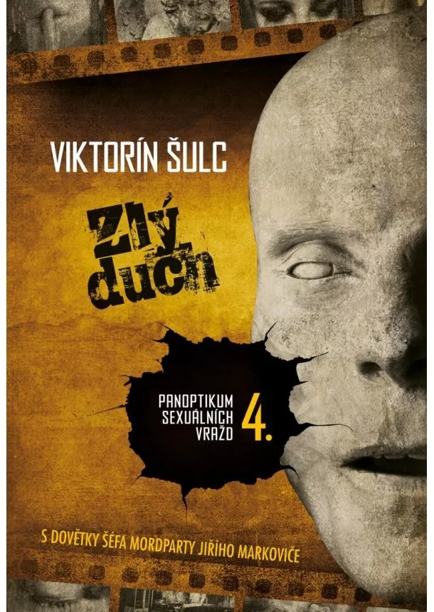 Viktorín Šulc - Zlý duch - Panoptikum sexuálních vražd 4.