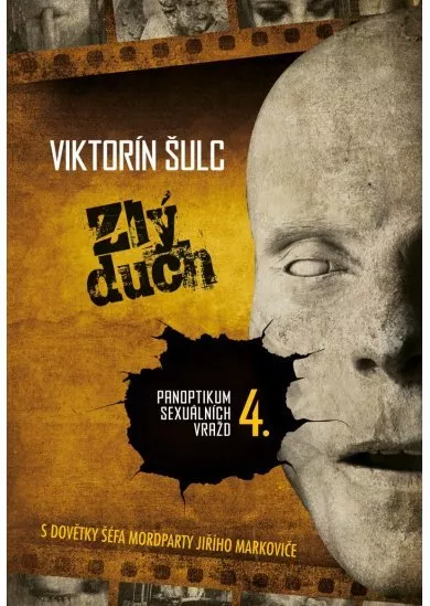 Zlý duch - Panoptikum sexuálních vražd 4.