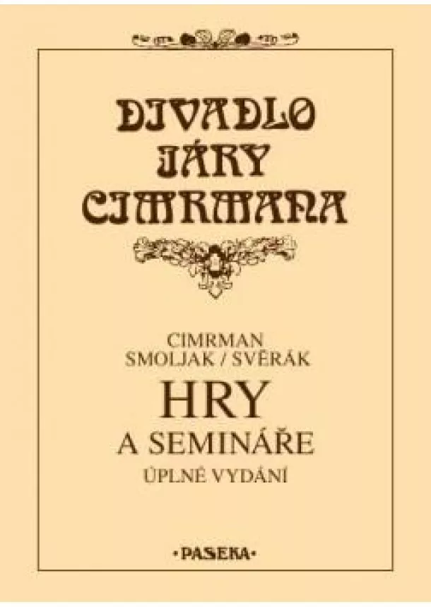 Ladislav Smoljak, Zdeněk Svěrák - Hry a semináře - Divadlo Járy Cimrmana