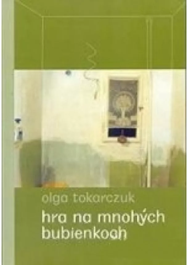 Olga Tokarczuk - Hra na mnohých bubienkoch