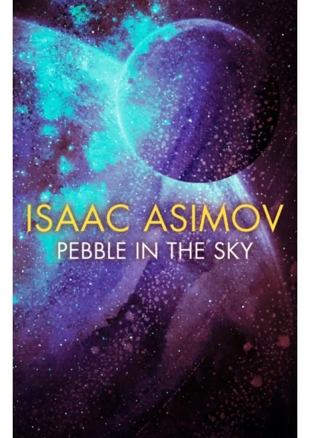 Isaac Asimov - Pebble In The Sky