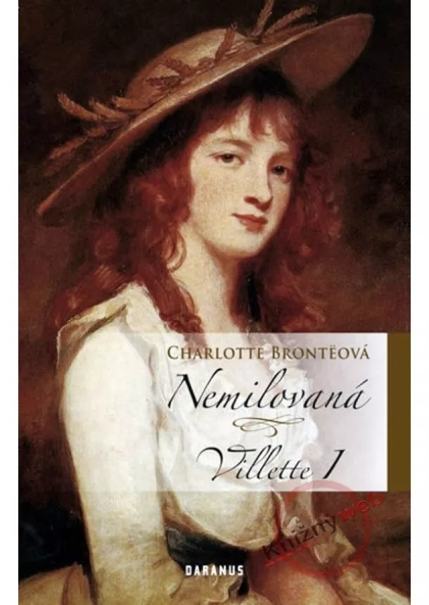 Charlotte Brontëová - Nemilovaná - Villette 1