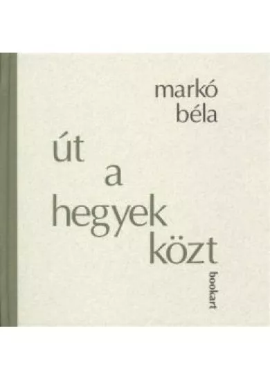 ÚT A HEGYEK KÖZT /99 HAIKU