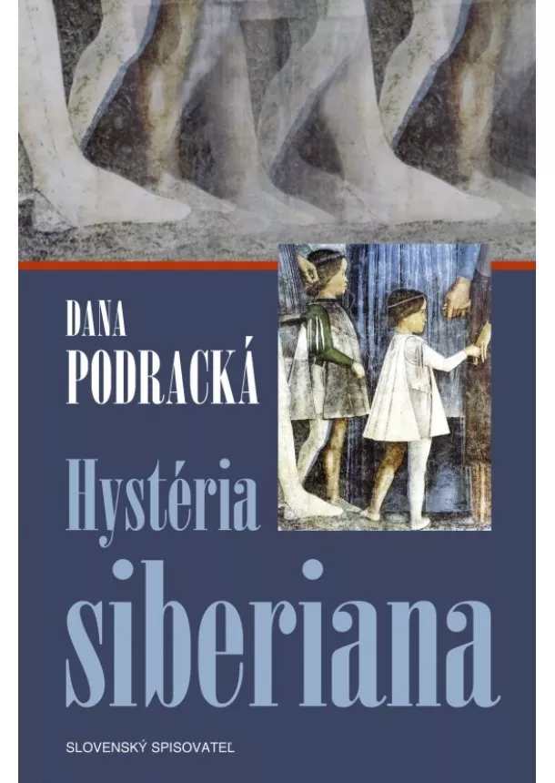 Dana Podracká - Hystéria siberiana