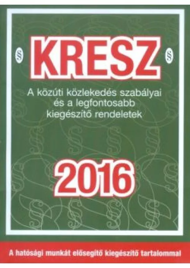 KRESZ - KRESZ 2016