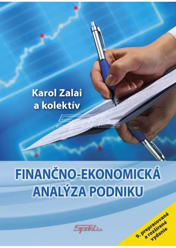 Karol Zalai - Finančno-ekonomická analýza podniku - 9. prepracované a rozšírené vydanie