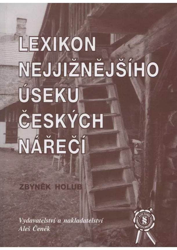 Zbyněk Holub - Lexikon nejjižnějšího úseku českých nářečí