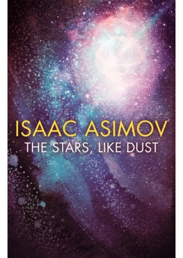 Isaac Asimov - The Stars Like Dust