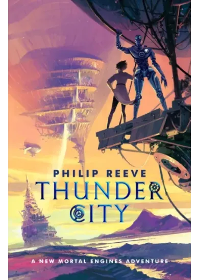 Mortal Engines: Thunder City