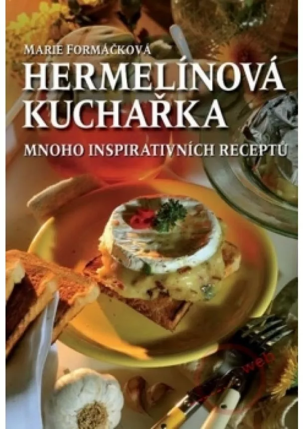 Marie Formáčková - Hermelínová kuchařka