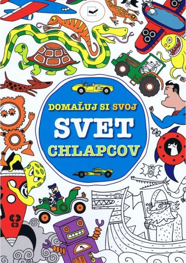 autor neuvedený - Domaľuj si svoj svet chlapcov