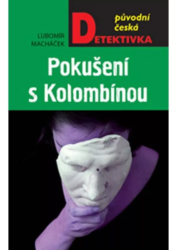 Lubomír Macháček - Pokušení s Kolombínou