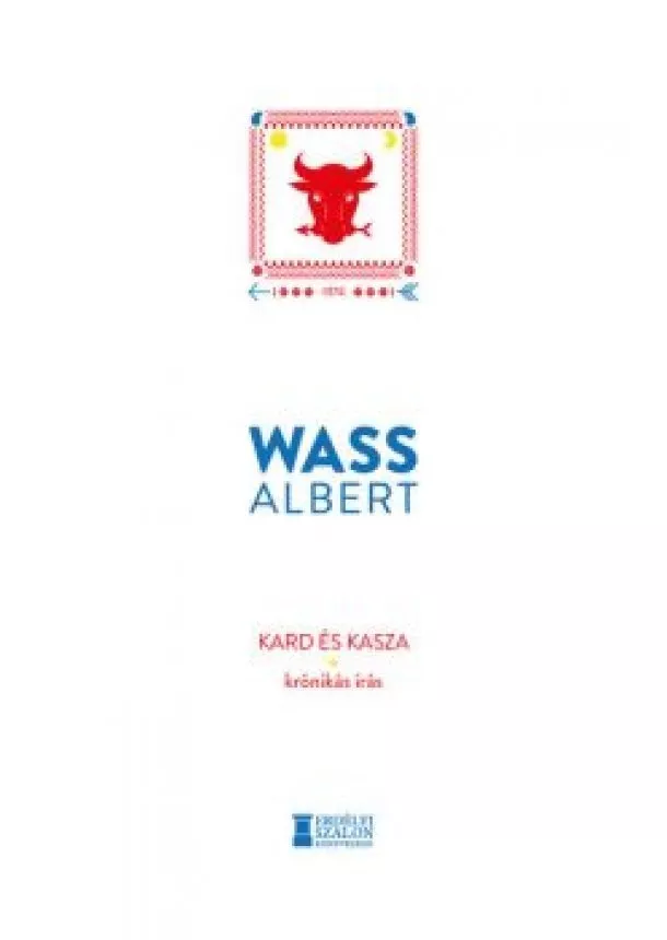 Wass Albert - Kard és kasza - Krónikás írás - Wass Albert Művei