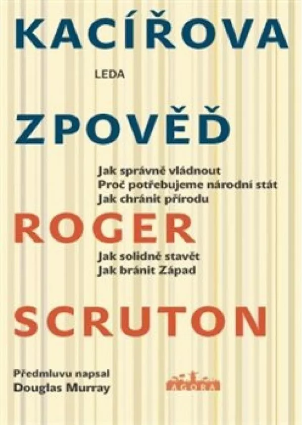 Roger Scruton - Kacířova zpověď