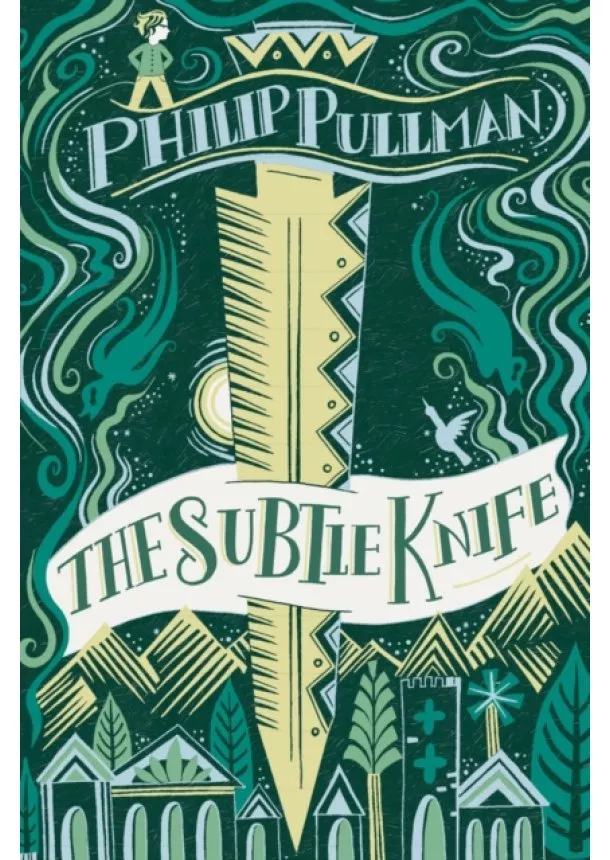 Philip Pullman - His Dark Materials: The Subtle Knife Gift Edition