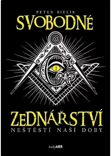 Svobodné zednářství - Neštěstí naší doby