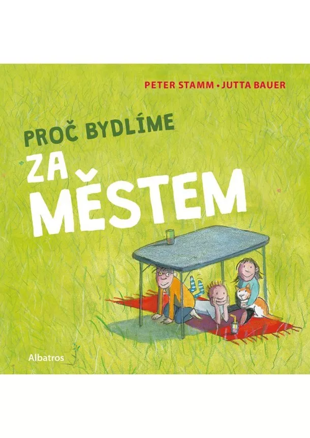 Peter Stamm - Proč bydlíme za městem