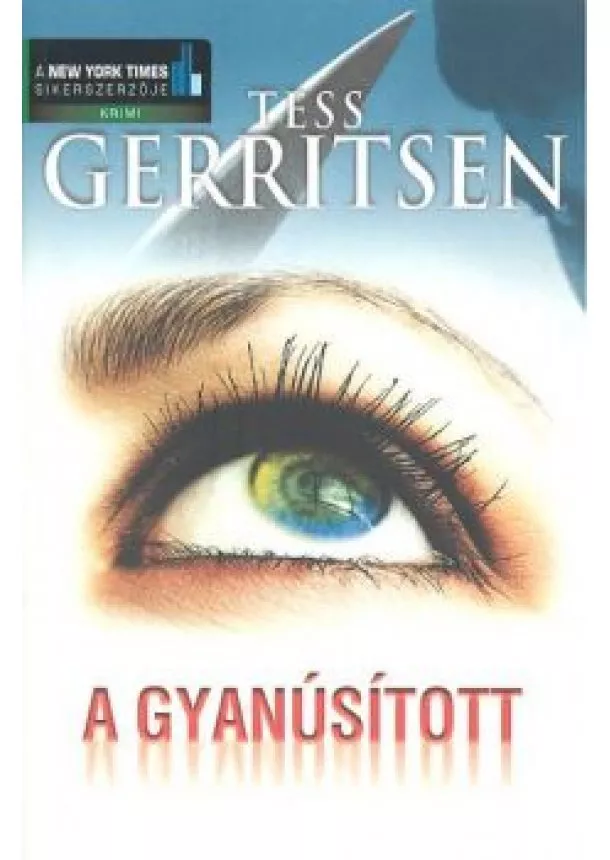 Tess Gerritsen - A GYANÚSÍTOTT