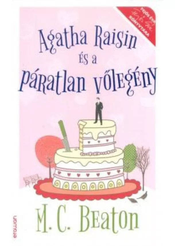 M. C. Beaton - Agatha Raisin és a páratlan vőlegény