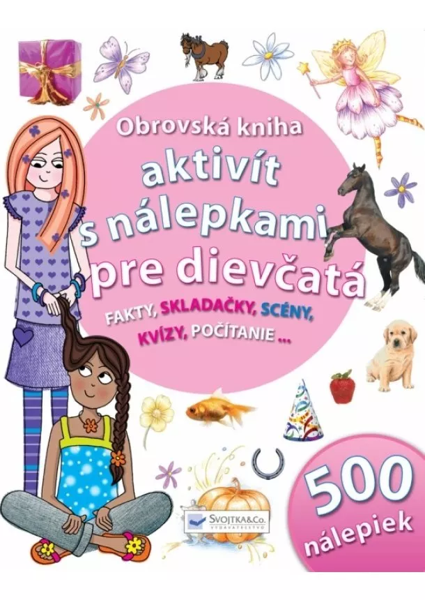 autor neuvedený - Obrovská kniha aktivít s nálepkami pre dievčatá