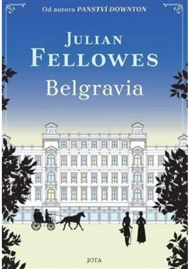 Julian Fellowes - Belgravia