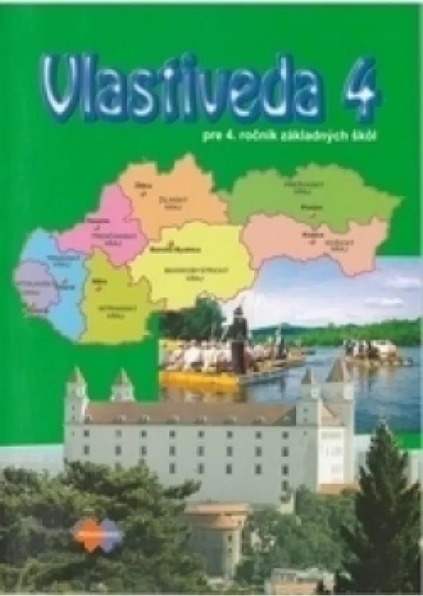 Mária Kožuchová, Renáta Matúšková, Mária Šimunková - Vlastiveda 4 - pre 4. ročník základných škôl