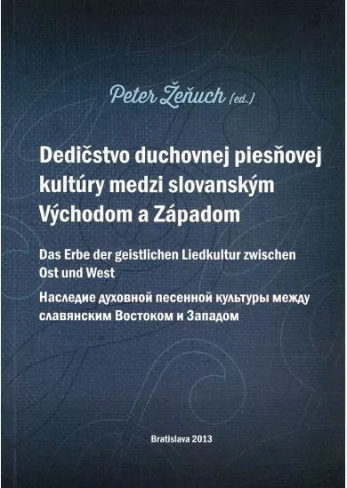 Dedičstvo duchovnej piesňovej kultúry medzi Východom a Západom