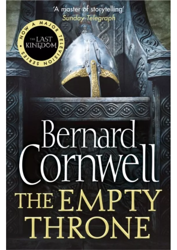 Bernard Cornwell - The Empty Throne