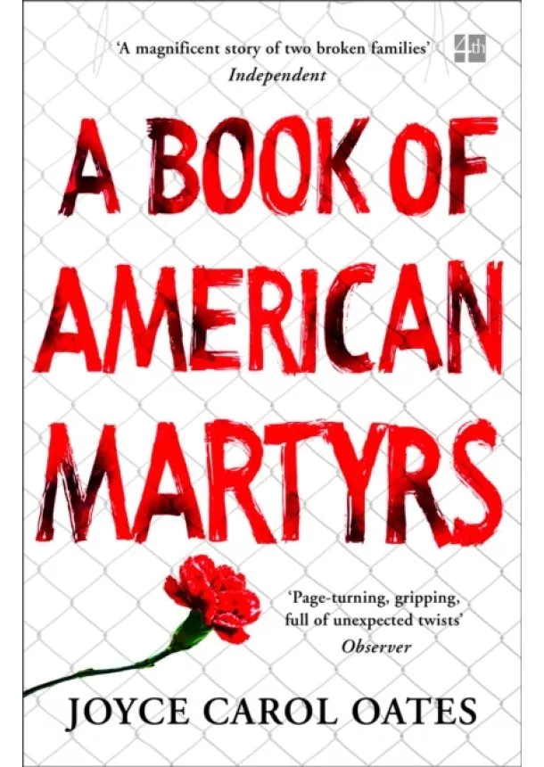 Joyce Carol Oates - A Book Of American Martyrs