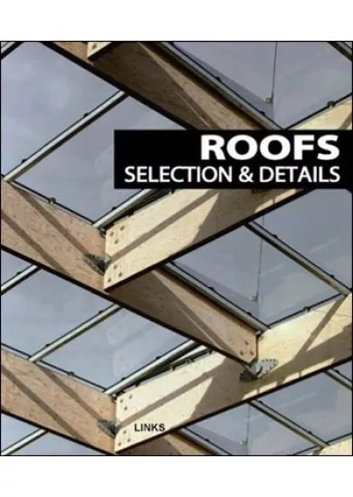 Roofs Selections & Details