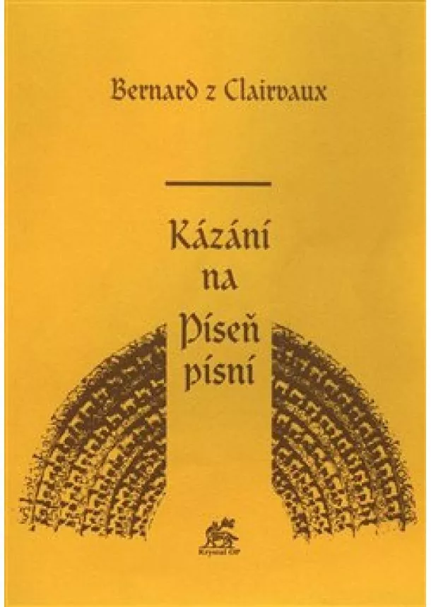 Bernard z Clairvaux - Kázání na Píseň písní