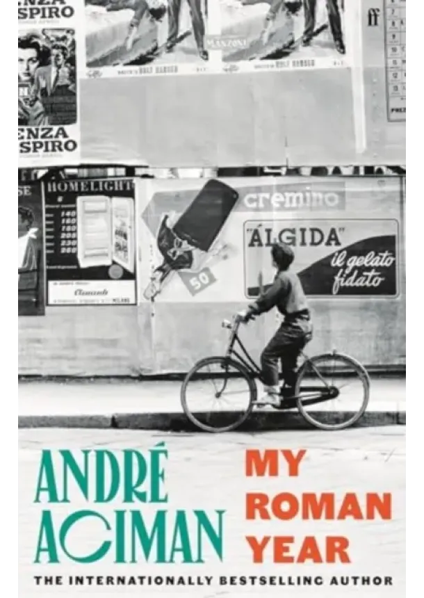 André Aciman - My Roman Year