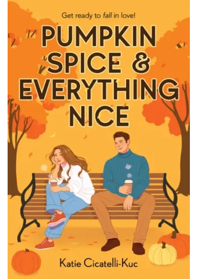 Pumpkin Spice & Everything Nice