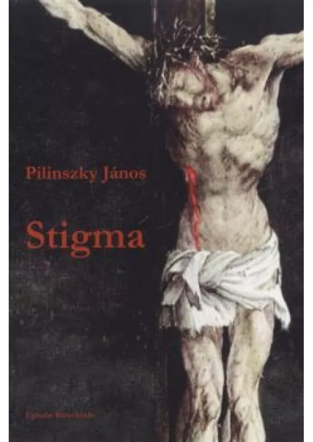 Pilinszky János - Stigma