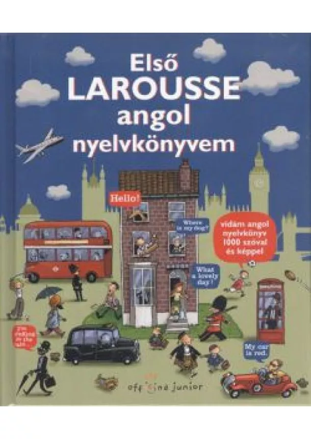 VÁLOGATÁS - ELSŐ LAROUSSE ANGOL NYELVKÖNYVEM